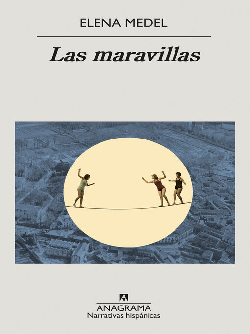 Title details for Las maravillas by Elena Medel - Available